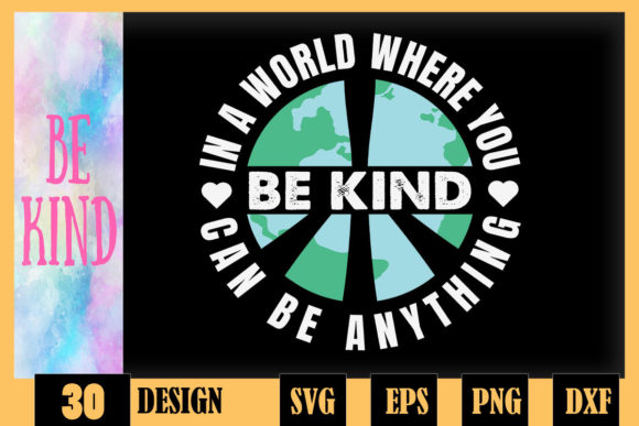 Be Kind Save the World Graphics for Crafts & Design