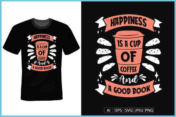 Happiness is a Cup of Coffee: Graphics & Print Templates