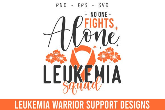 No One Fights Alone Leukemia Squad SVG: A Crafts & Graphics Review