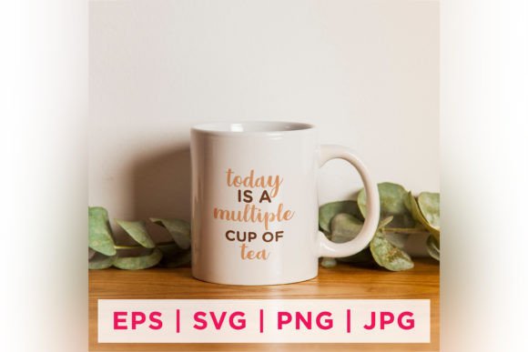 Today is a Multiple Cup of Tea: Graphics & Crafts