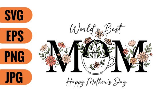 World’s Best Mom Floral SVG Clipart: A Graphics & Crafts Review